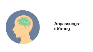 Anpassungsstörung  Psychische Störungsbilder [upl. by Rufford]