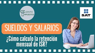 RETENCION ISR SUELDOS Y SALARIOS [upl. by Vigor]