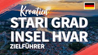 Stari Grad Insel Hvar  Kroatien  Zielführer [upl. by Eniarol]