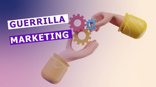 Guerrilla Marketing [upl. by Epuladaug]