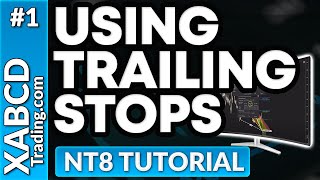 Using Trailing Stops in NinjaTrader 8 Tutorial [upl. by Burr]