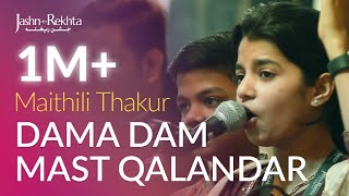 Dama Dam Mast Qalandar  Maithili Thakur  JashneRekhta [upl. by Gauldin]