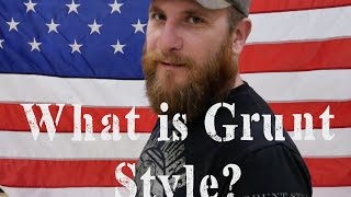 What is Grunt Style Listen up [upl. by Fritzie566]