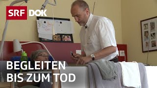 Der Sterbebegleiter  Palliativmedizin im Sterbehospiz  Reportage  SRF [upl. by Diella]