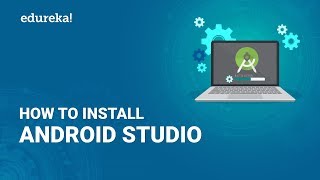 How To Install Android Studio  Android Studio Installation  Step By Step Guide  Edureka [upl. by Chester]