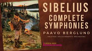 Sibelius  Complete Symphonies Nos1234567 refrec Paavo Berglund Helsinki Ph Orchestra [upl. by Brigitte]