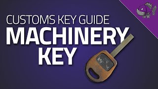 Machinery Key  Key Guide  Escape From Tarkov [upl. by Ltihcox]