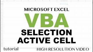 Excel VBA  Selection Active Cell Range  Part 7 [upl. by Ekoorb869]