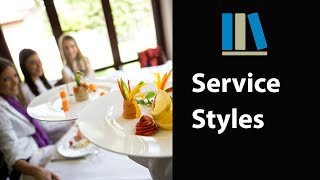 SERVICE STYLES  Food and Beverage Service Training 3 [upl. by Eirod942]