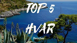 TOP 5 BEACHES ON HVAR [upl. by Edrick]