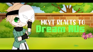 MCYT react to Dream AUs  Gacha Club  22 [upl. by Arette]