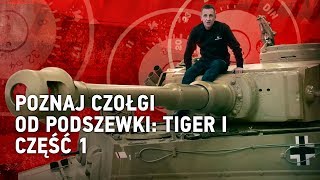 Poznaj czołgi od podszewki Tiger I Część 1 World of Tanks Polska [upl. by Supple]