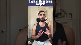 Gay Man Stops Using Poppers [upl. by Neevan]