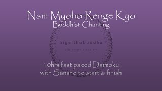 Nam Myoho Renge Kyo  10hrs Fast Daimoku with Sansho to start amp finish [upl. by Mara130]