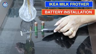 IKEA Milk Frother Battery Installation Procedure [upl. by Odlaner]