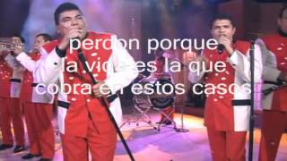 perdon porque la arrolladora letrawmv [upl. by Berlin3]