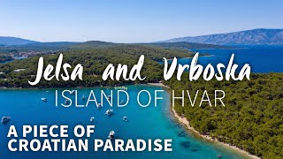 Towns Jelsa and Vrboska  Island of Hvar  A Piece of Croatian paradise [upl. by Gradeigh]