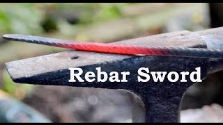 Forging A Rebar Rapier [upl. by Jos]