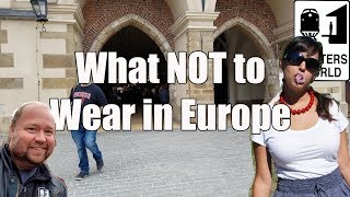 5 Things American Tourists Shouldnt Wear in Europe [upl. by Ahsemrak]