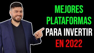 MEJORES PLATAFORMAS PARA INVERTIR en 2022 [upl. by Sucirdor]