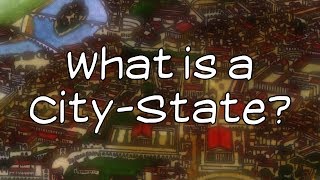 What is a CityState [upl. by Esirtal]