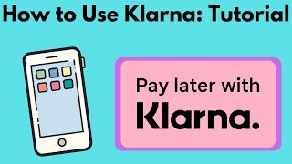 How to use KlarnaTutorial for KlarnaPay LaterPayment Plans [upl. by Raymond757]