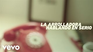 La Arrolladora Banda El Limón De René Camacho  Hablando En Serio Lyric Video [upl. by Genny]