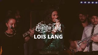 Acantha Lang  Lois Lang LIVE [upl. by Chilt140]