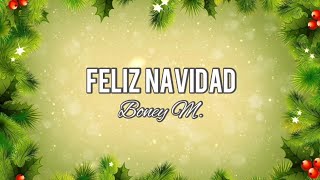 Boney M  Feliz Navidad Lyrics [upl. by Fari161]