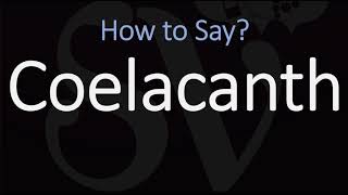 How to Pronounce Coelacanth CORRECTLY [upl. by Earb]