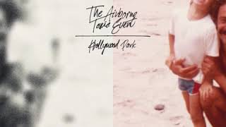 The Airborne Toxic Event  Hollywood Park Official Audio [upl. by Trefor779]