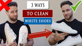 3 Easy ways to CLEAN WHITE SHOES at home [upl. by Atillertse]