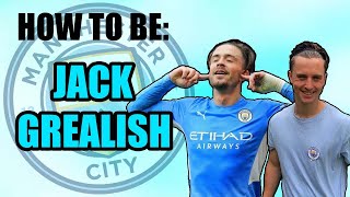 HOW TO BE  JACK GREALISH [upl. by Nosila]