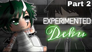 Experimented Deku AU  Part 2 [upl. by Eirrek]