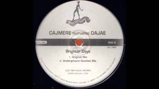 Cajmere ft Brighter Days Underground Goodies Mix [upl. by Batsheva]