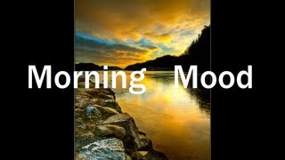 Classical Music  Morning Mood Grieg [upl. by Nyraa]