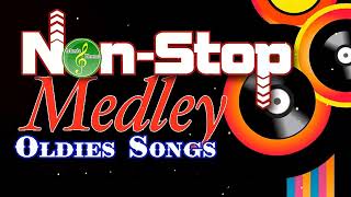 Oldies Medley Nonstop  Oldies Medley Non Stop Love Songs [upl. by Rosenkrantz]