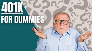 401K for Dummies  A Beginners Guide to 401K Plans [upl. by Cullen27]