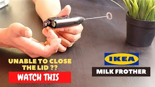 IKEA Milk Frother Battery Installation and Trick To Close the Lid [upl. by Sansbury]