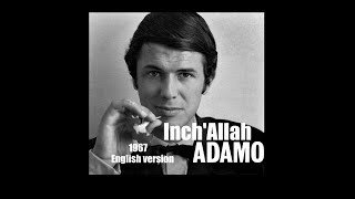 Adamo  InchAllah English 1967 [upl. by Eidna]