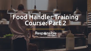 Food Handler Training Course Part 2 [upl. by Kcirtapnaes]