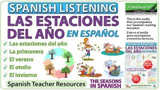 Spanish Listening about the Seasons  Las estaciones del año en español [upl. by Enylodnewg357]