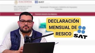 TUTORIAL  Declaración mensual RESICO 2025 [upl. by Eillit346]