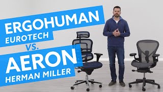 Eurotech Ergohuman vs Herman Miller Aeron Which is best for you [upl. by Nide]