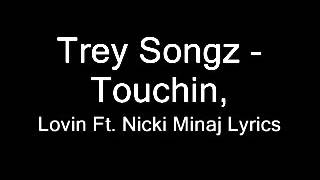 Trey Songz  Touchin Lovin Ft Nicki Minaj Lyrics [upl. by Lemhaj]