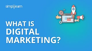 What Is Digital Marketing  Introduction To Digital Marketing  Digital Marketing  Simplilearn [upl. by Mellicent637]