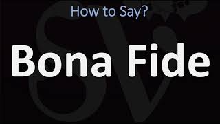 How to Pronounce Bona Fide CORRECTLY [upl. by Jaquith]