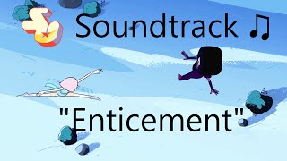 Steven Universe Soundtrack ♫  Enticement [upl. by Yelhsa523]