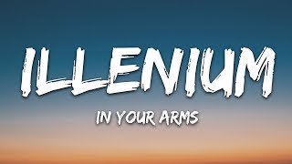 ILLENIUM X Ambassadors  In Your Arms Lyrics [upl. by Jessey]