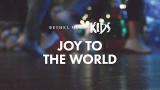 Joy to the World Official Lyric Video  Bethel Music Kids  Christmas Party [upl. by Einnim602]